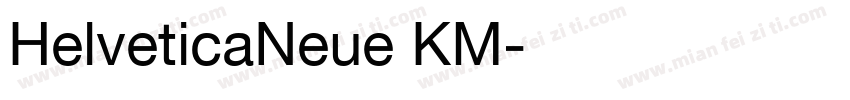 HelveticaNeue KM字体转换